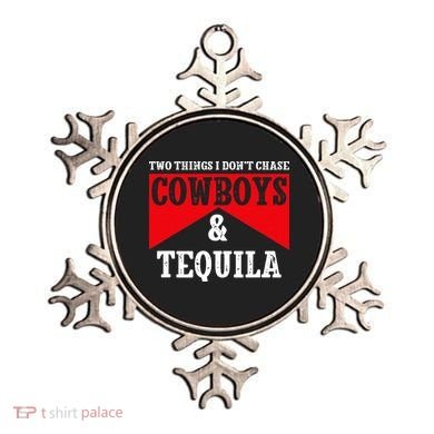 Leopard 2 Things I Don't Chase Cowboys & Tequila Western Ornament