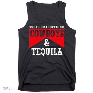 Leopard 2 Things I Don't Chase Cowboys & Tequila Western Tank Top