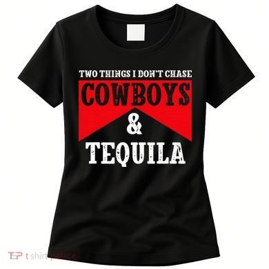 Leopard 2 Things I Don't Chase Cowboys & Tequila Western Women's T-Shirt