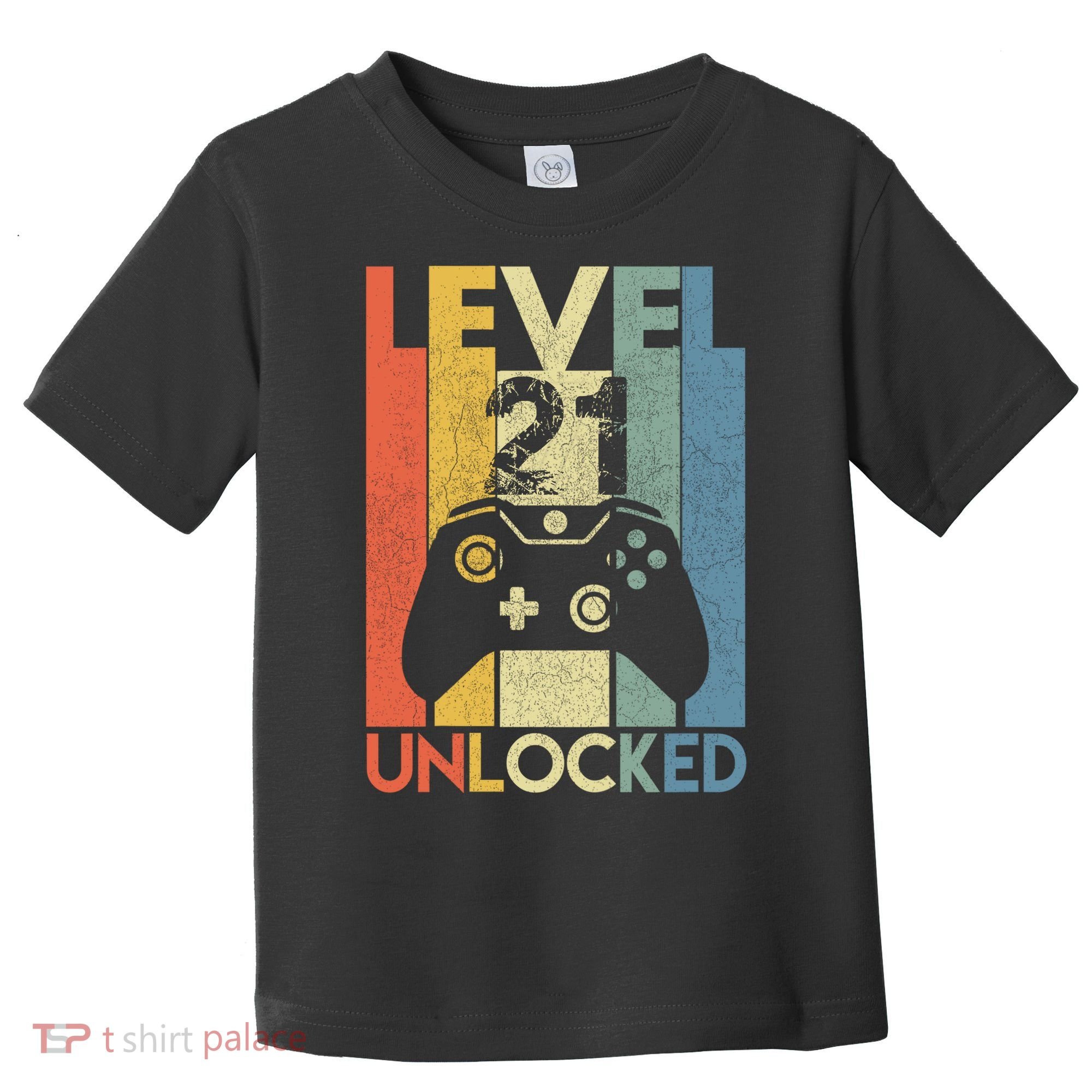 Level 21 Unlocked Awesome Video Game 21 Birthday Gift Toddler T-Shirt