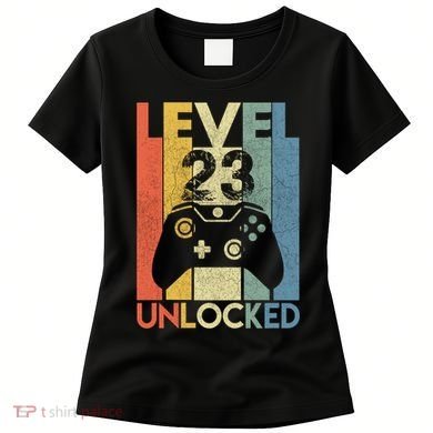 Level 23 Unlocked Awesome Video Game 23 Birthday Gift Women's T-Shirt