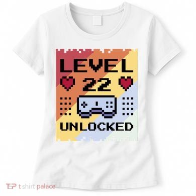Level 22 Unlocked Birthday Women's T-Shirt