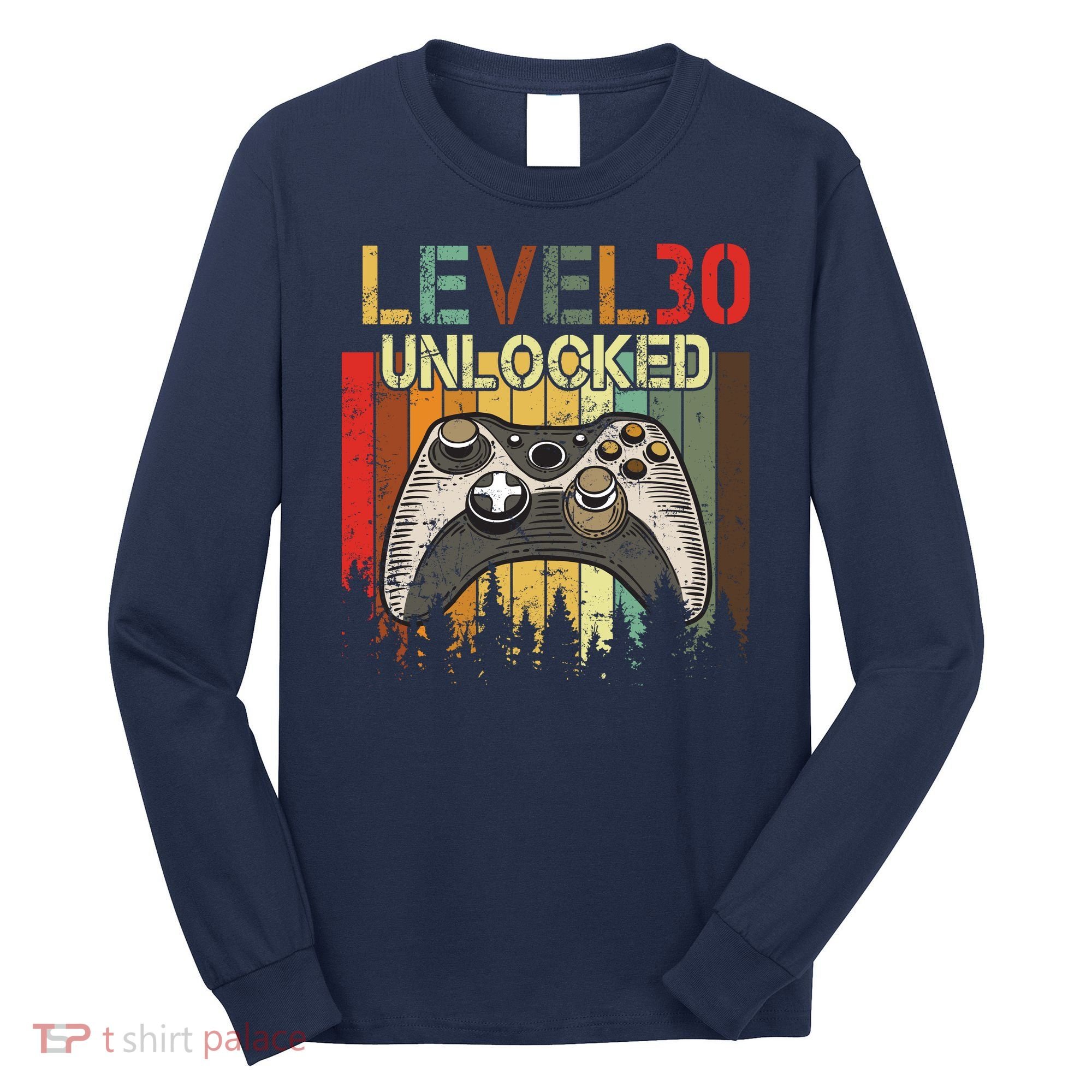 Level 30 Unlocked Video Game 30th Birthday Long Sleeve Shirt