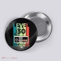 Level 30 Unlocked Video Gamer 30th Birthday Gifts Button thumb 0