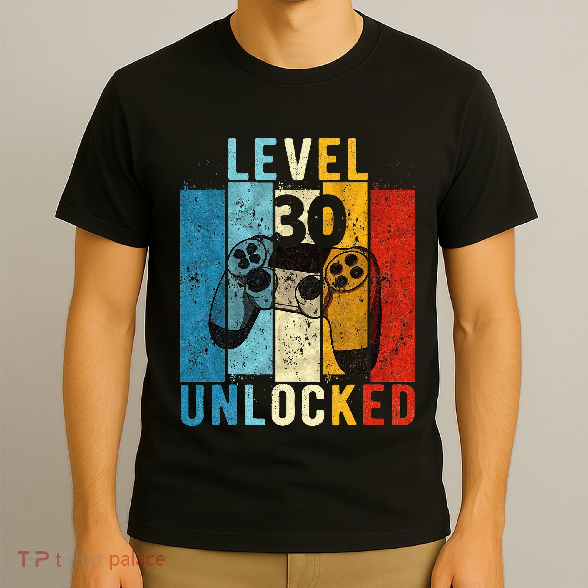 Level 30 Unlocked Video Gamer 30 Year Old 30th Birthday Gift T-Shirt