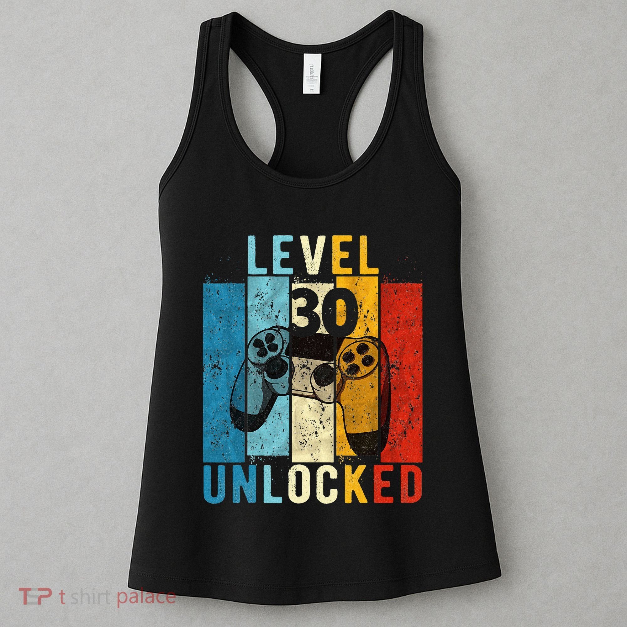 Level 30 Unlocked Video Gamer 30 Year Old 30th Birthday Gift Women's Tank Top