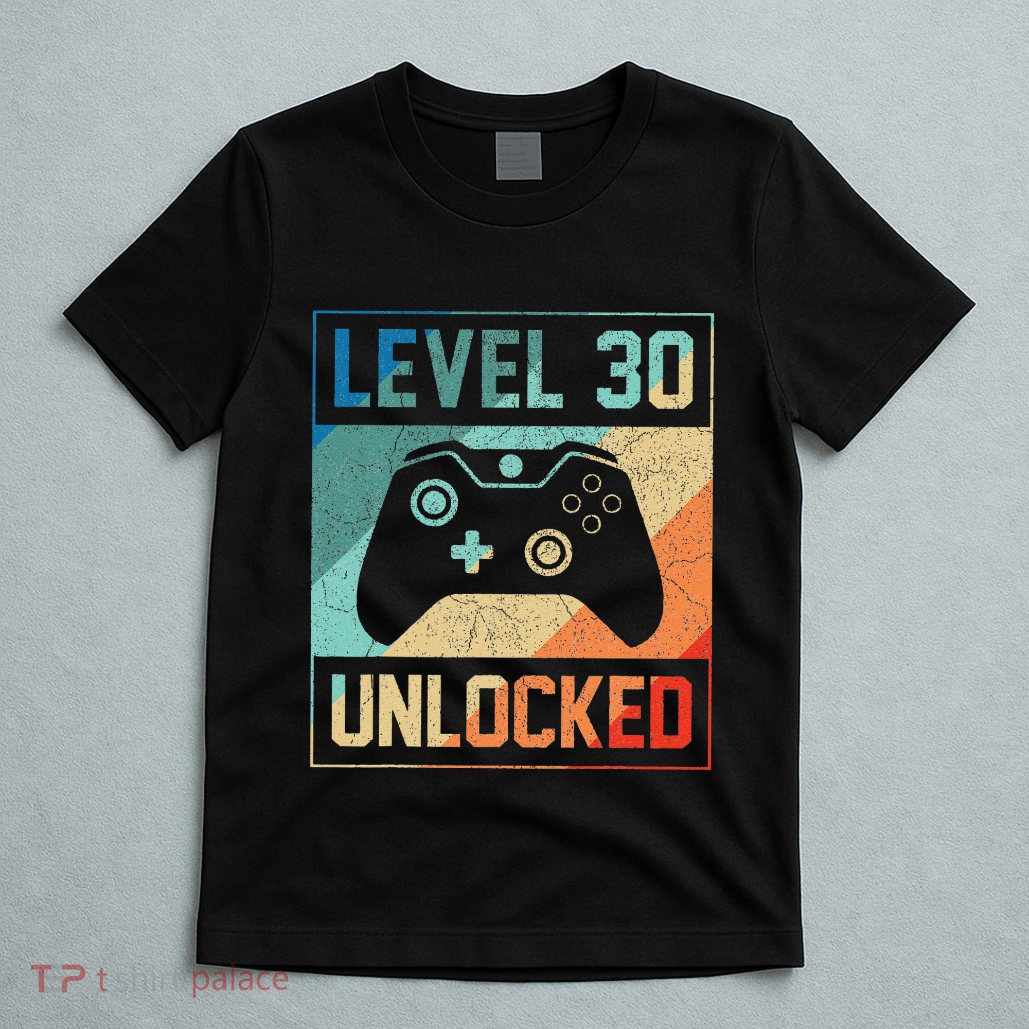 Level 30 Unlocked Video Gamer 30th Birthday Gifts T-Shirt