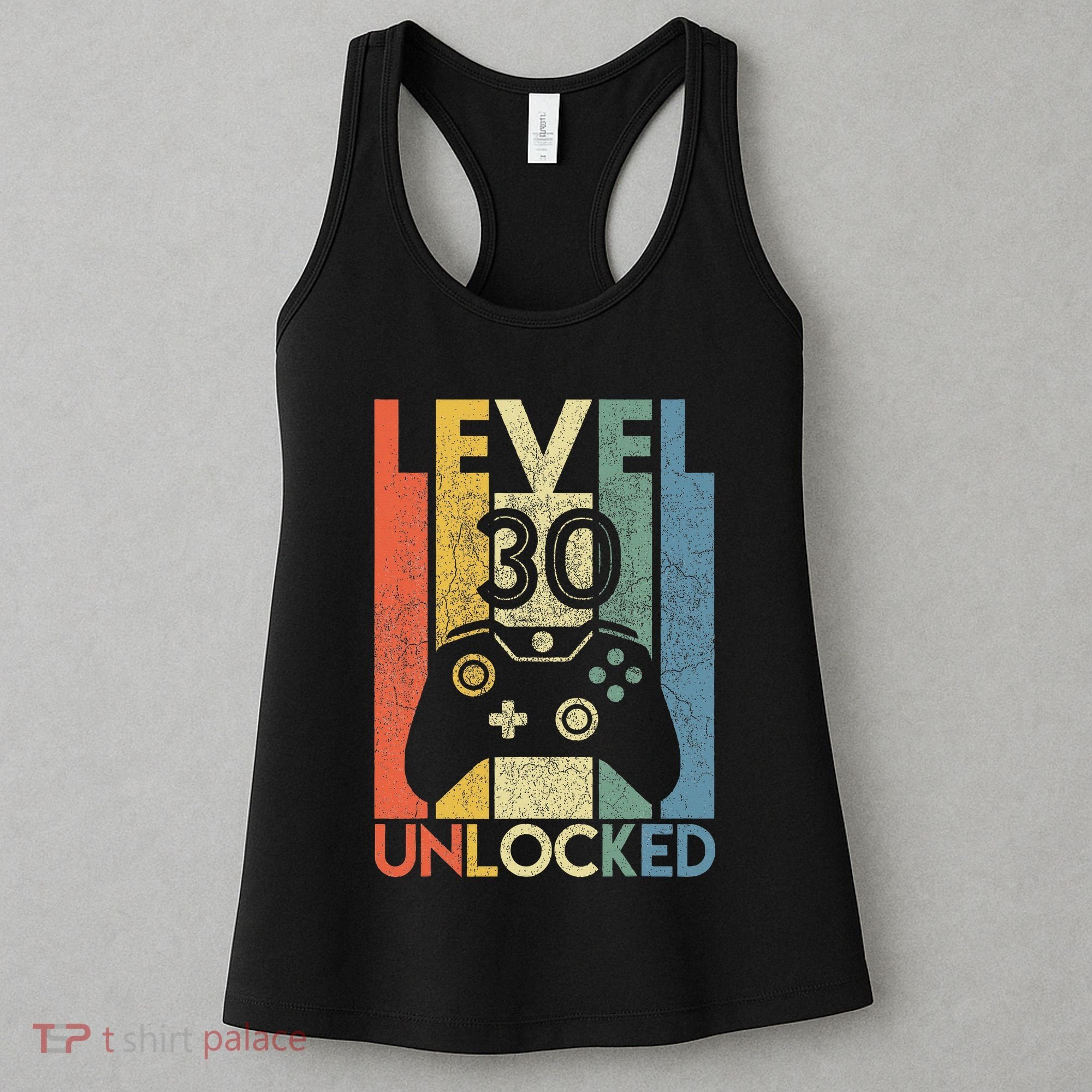 Level 30 Unlocked Funny Video Gamer 30th Birthday Women's Tank Top