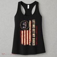 Legend 45 47 President Flag Usa Let Me Get My Shoes Women's Tank Top thumb 3