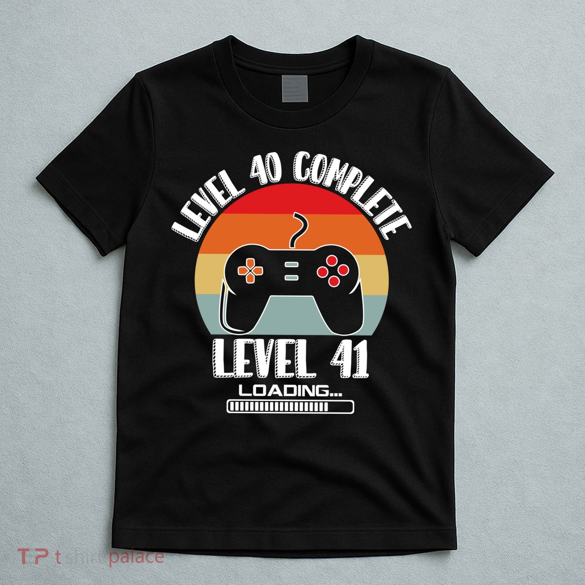 Level 40 Complete Level 41 Loading Vintage Birthday Video Game T-Shirt