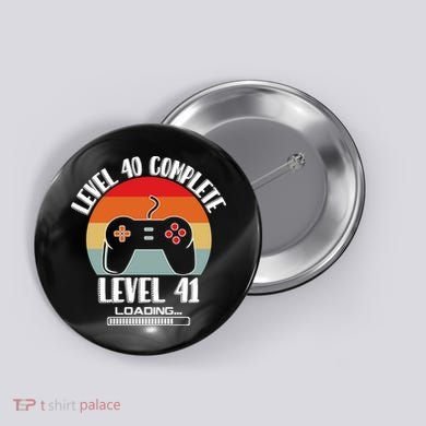 Level 40 Complete Level 41 Loading Vintage Birthday Video Game Button