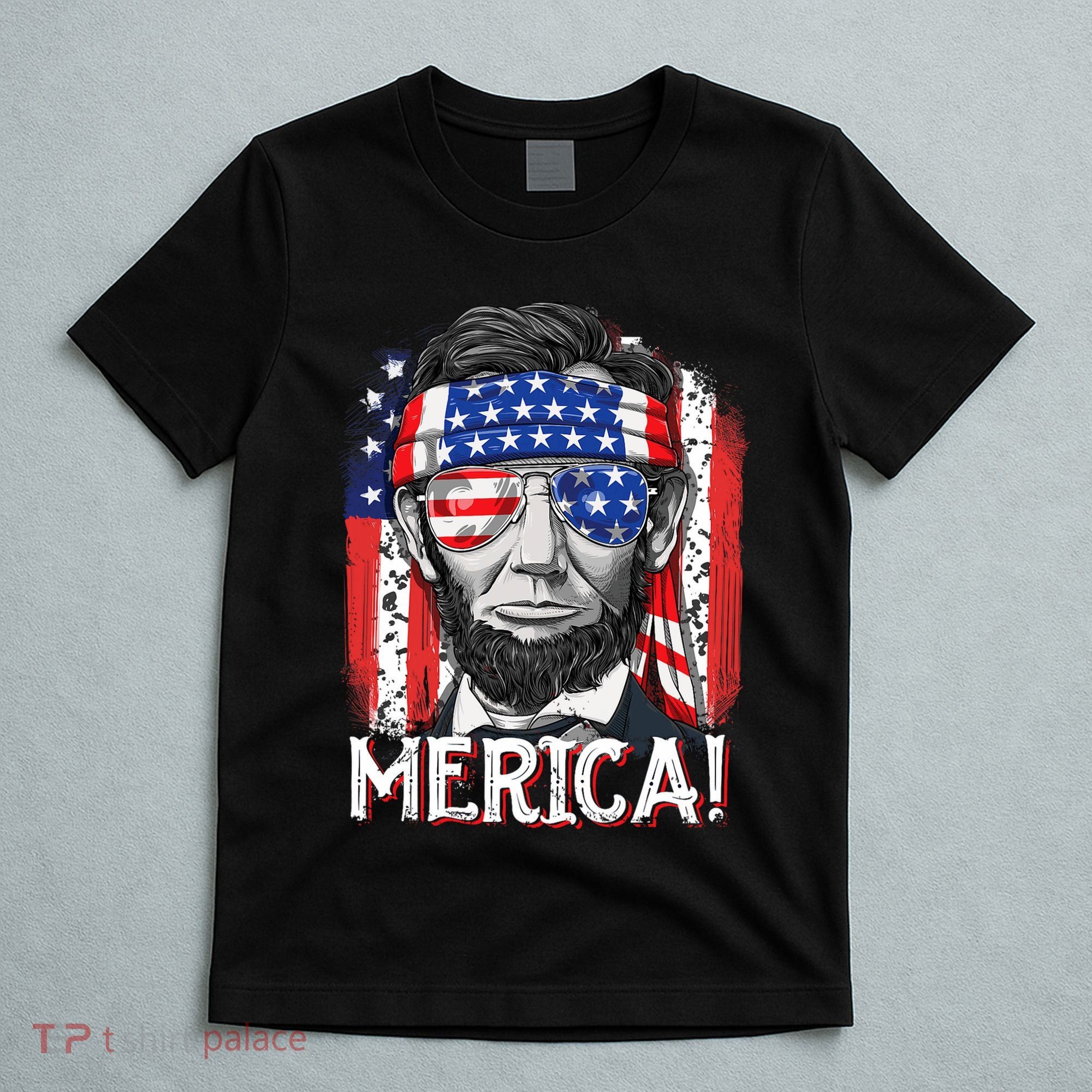 Lincoln 4th Of July Merica Abe American Flag T-Shirt
