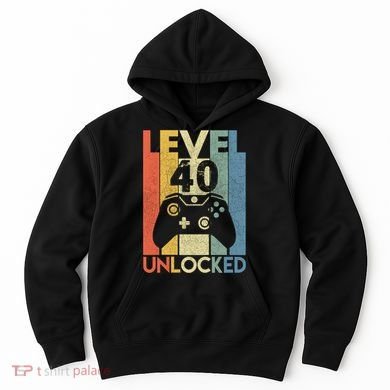 Level 40 Unlocked Awesome Video Game 40 Birthday Gift Hoodie