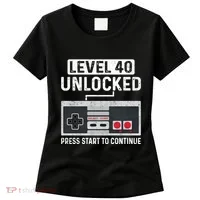 Level 40 Unlocked Press Start To Continue Women's T-Shirt thumb 0