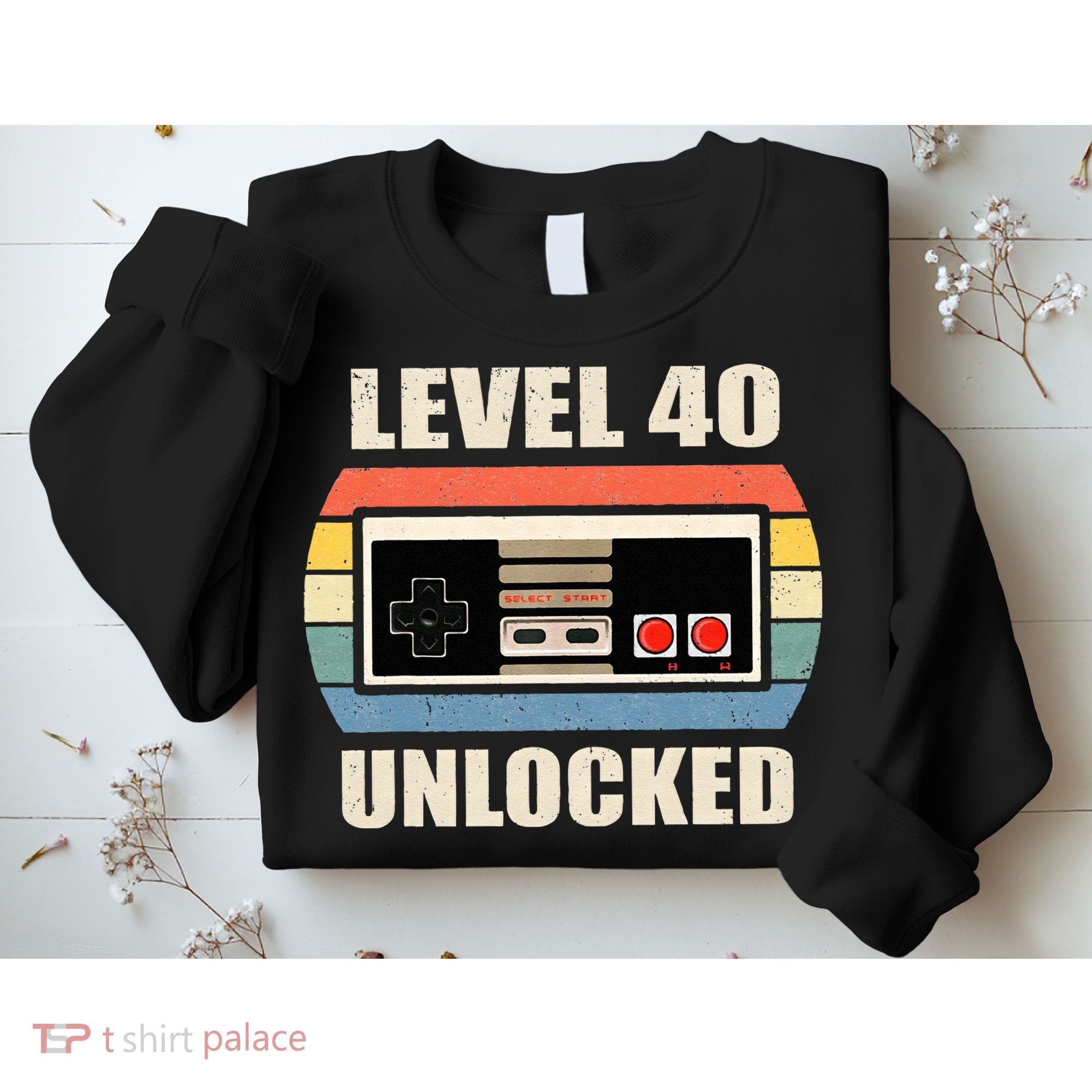 Level 40 Unlocked Video Gamer 40th Birthday Gifts Tea Sweatshirt