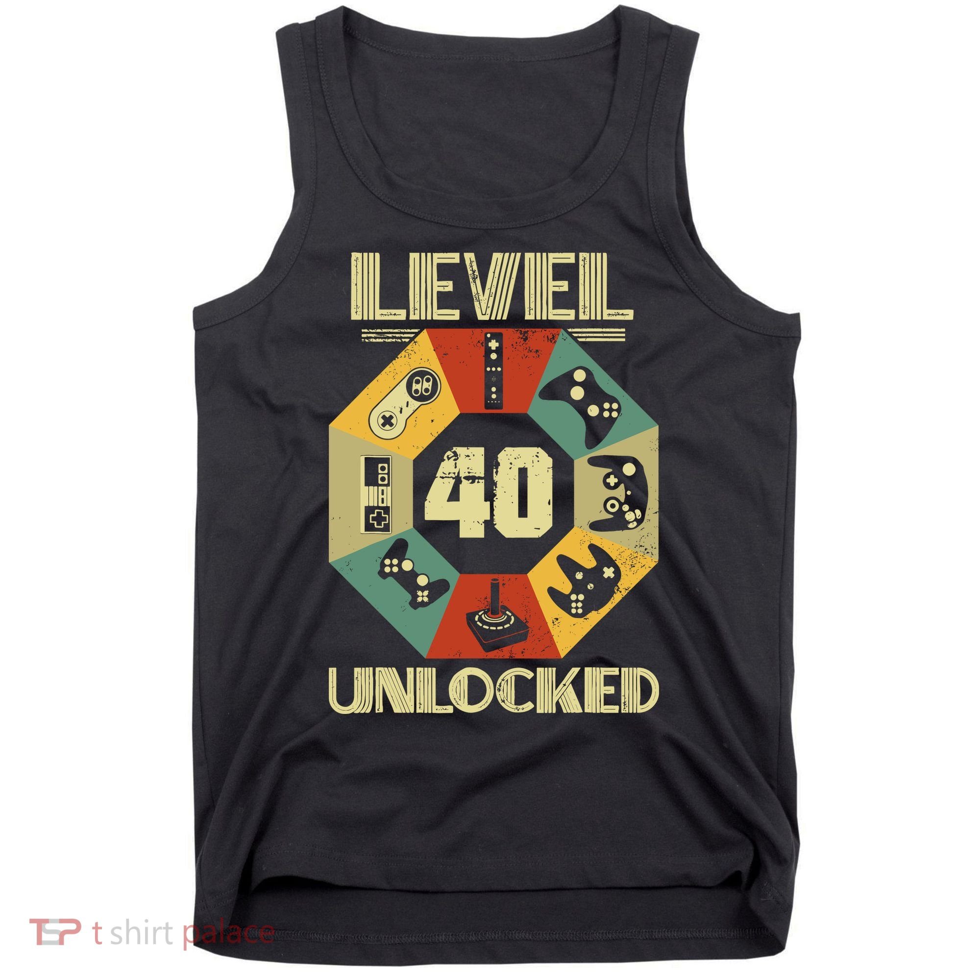 Level 40 Unlocked T Funny Video Gamer 40th Birthday Tank Top
