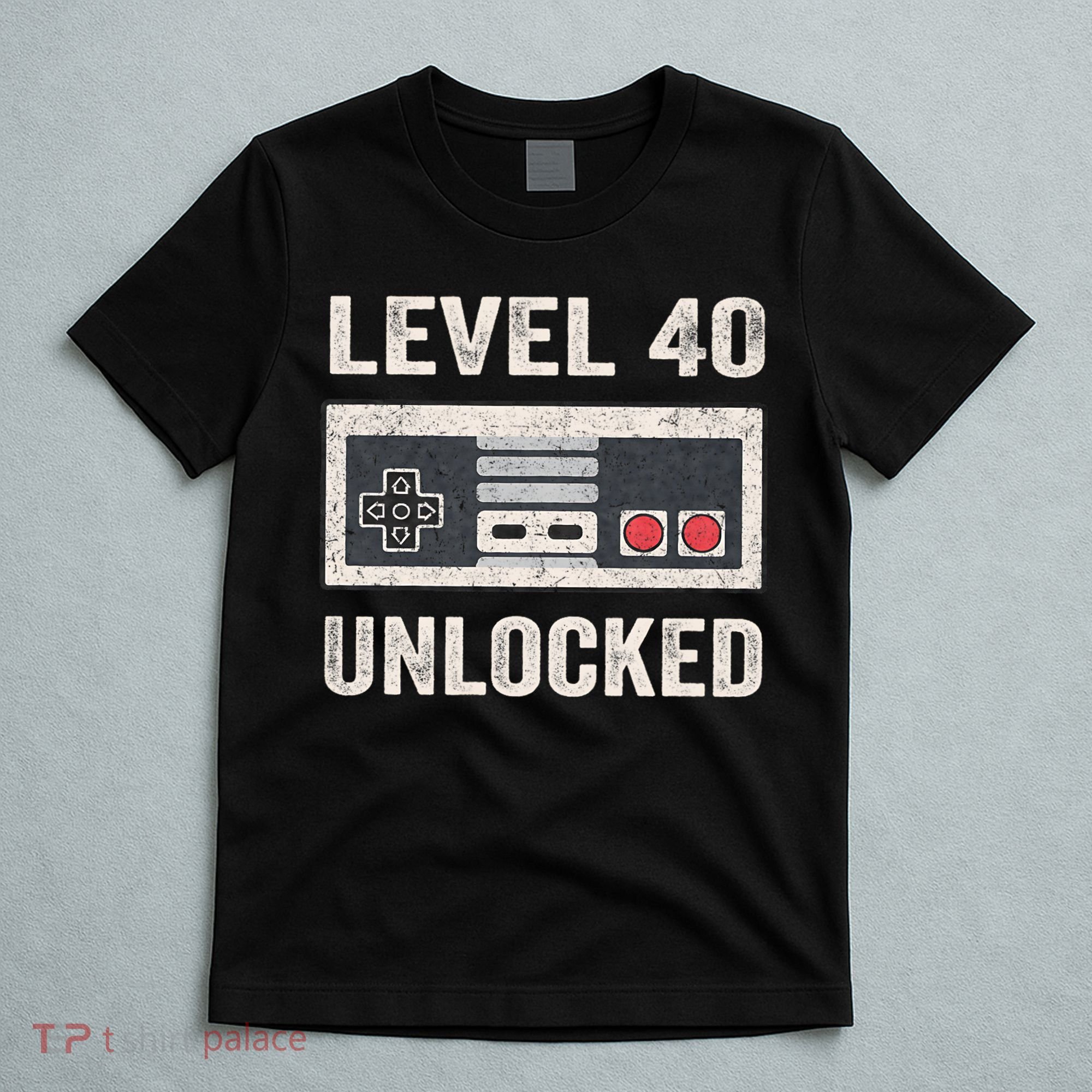 Level 40 Unlocked Video Gamer 40th Birthday Gift T-Shirt