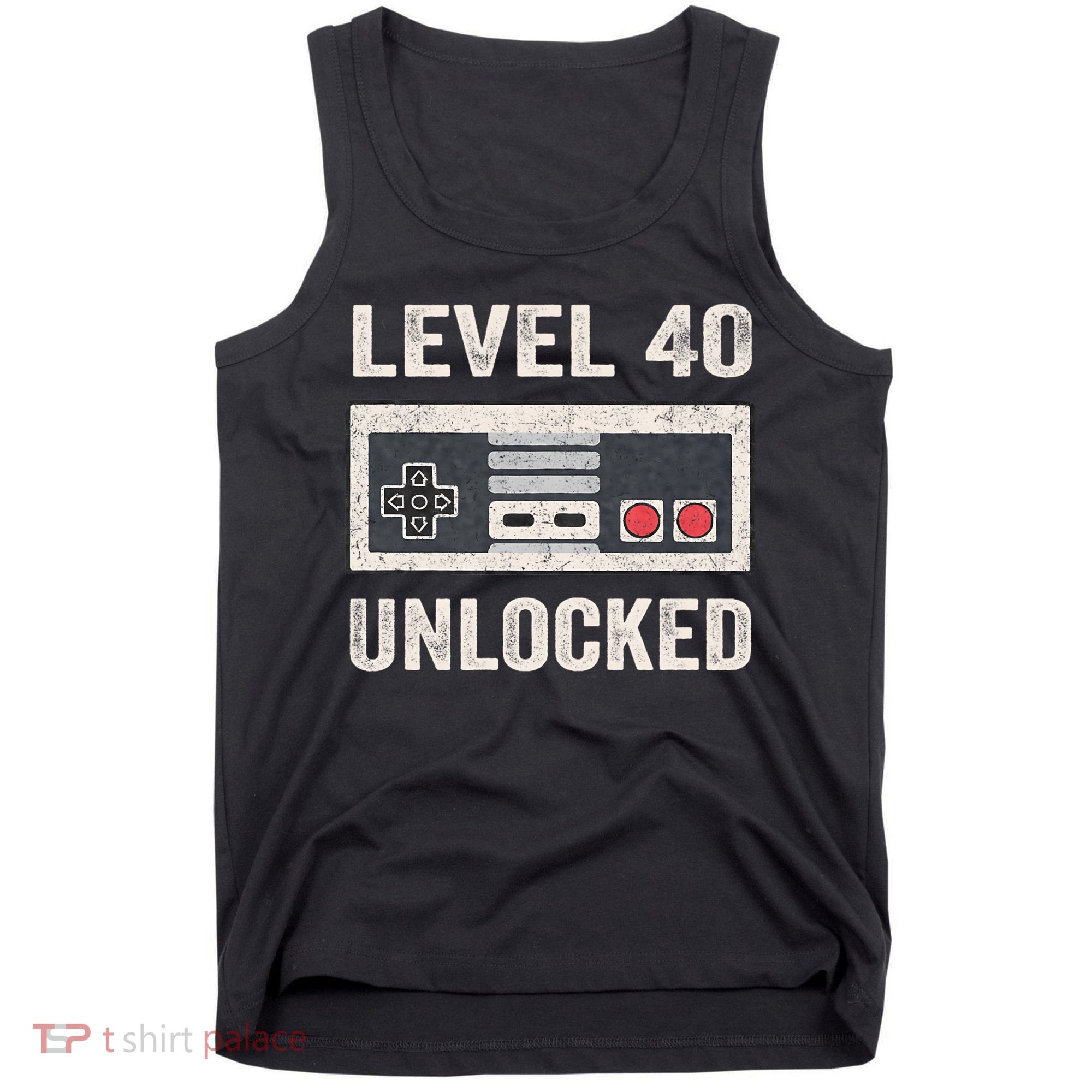 Level 40 Unlocked Video Gamer 40th Birthday Gift Tank Top