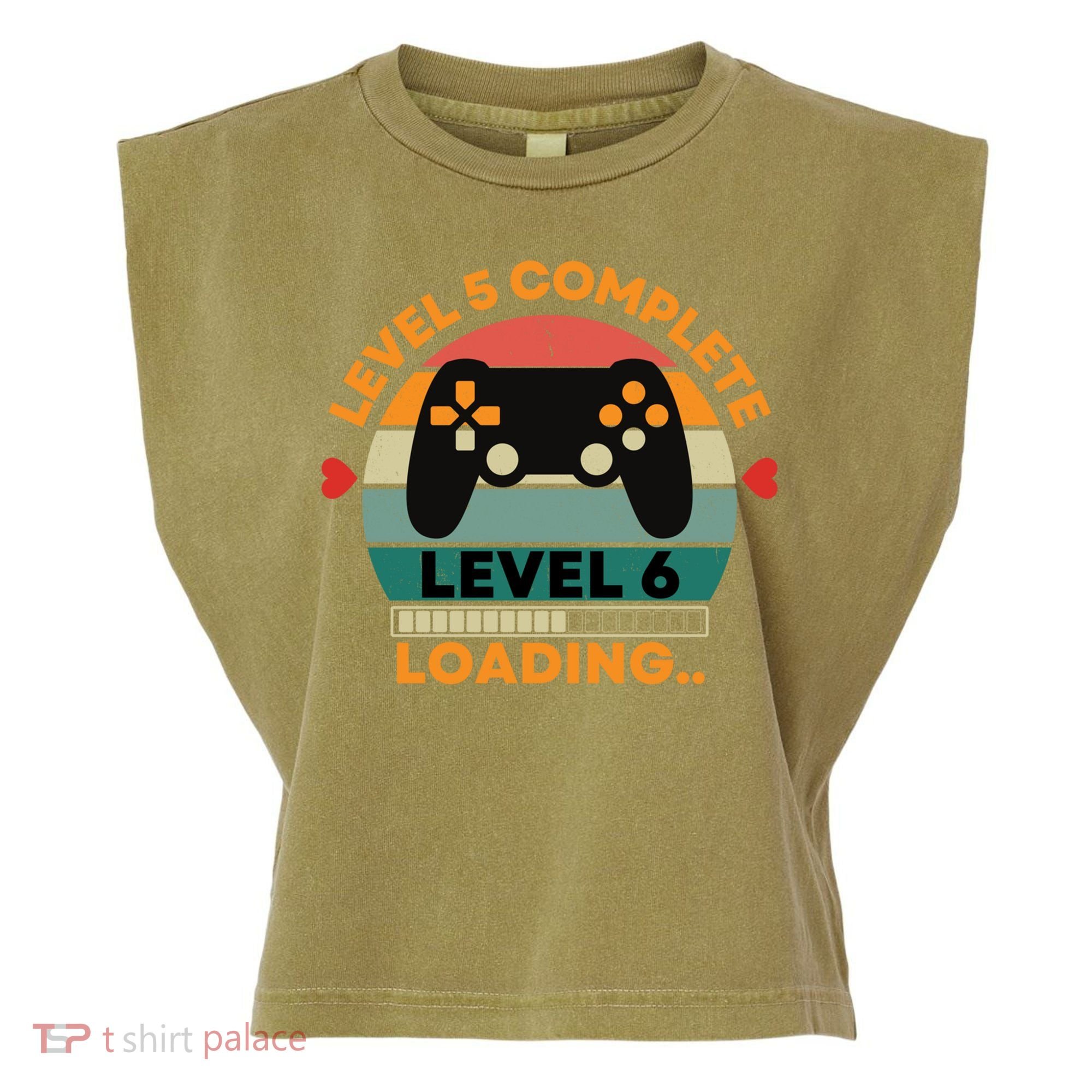 Level 5 Complete Level 6 Loading 5th Wedding Anniversary Gift Garment-Dyed Women's Muscle Tee