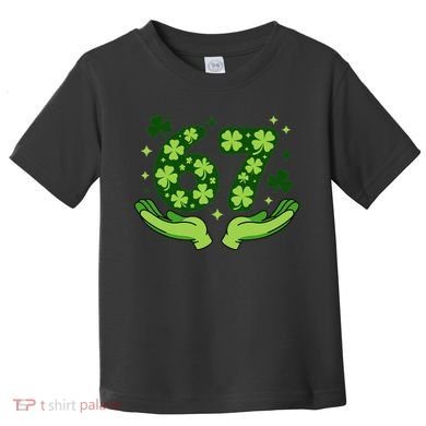 Lucky 67 Shamrock St Patrick’s Day 6-7 Meme Toddler T-Shirt