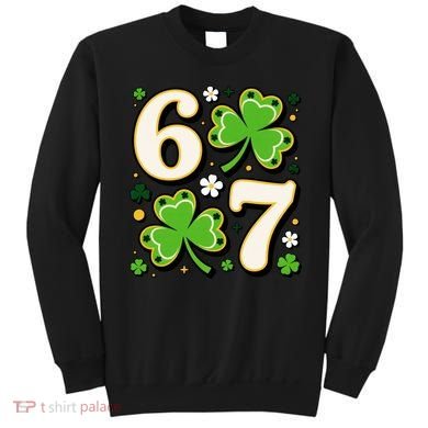 Lucky 67 Shamrock Six Seven 6-7 Meme Sweatshirt
