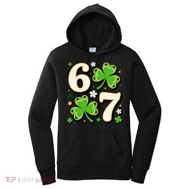 Lucky 67 Shamrock Six Seven 6-7 Meme Women's Hoodie