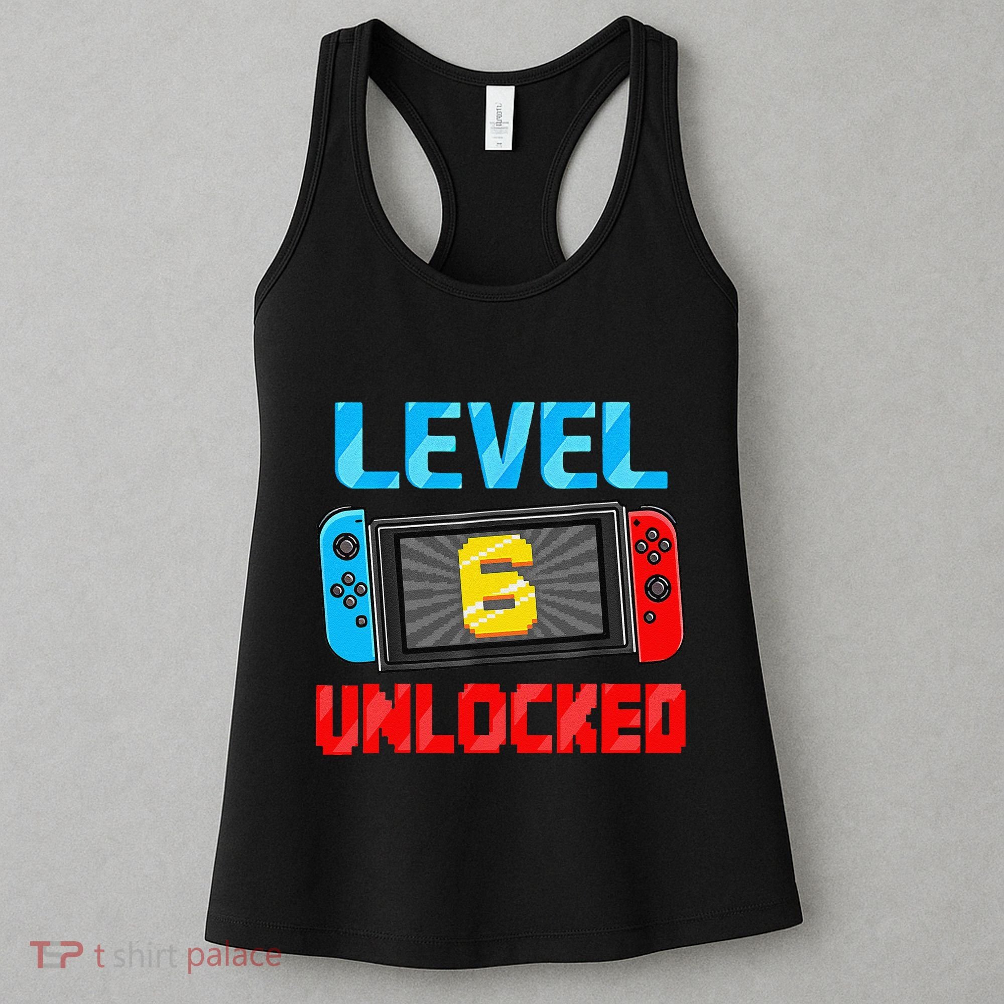Level 6 Unlocked Gamer 6th Birthday Gift Video Game Women's Tank Top