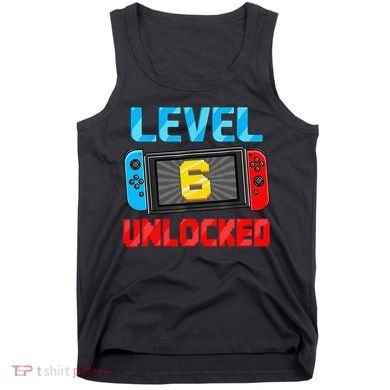 Level 6 Unlocked Gamer 6th Birthday Gift Video Game Tank Top