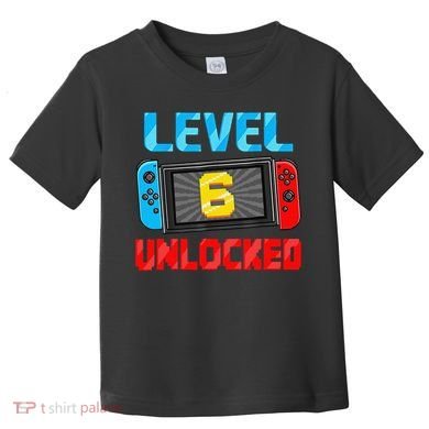Level 6 Unlocked Gamer 6th Birthday Gift Video Game Toddler T-Shirt