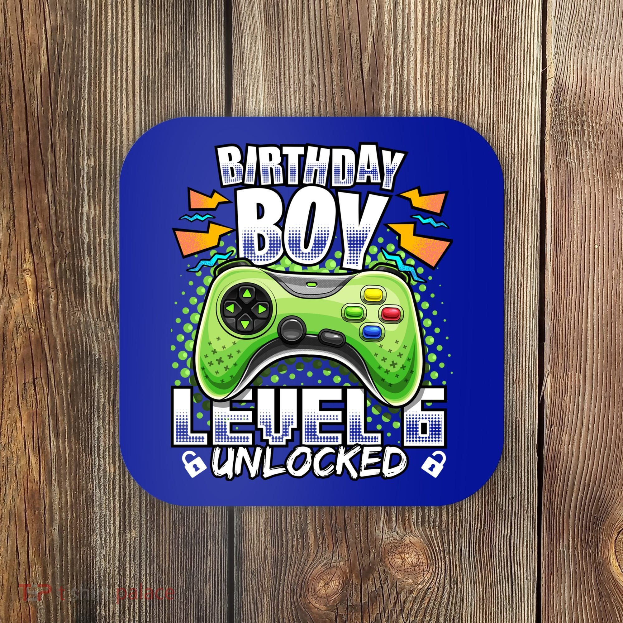 Level 6 Unlocked Video Game 6th Birthday Gamer Gift Boys Gift Coaster