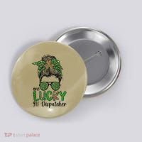 Lucky 911 Dispatcher St. Patrick's Day 911 Operator Button thumb 0
