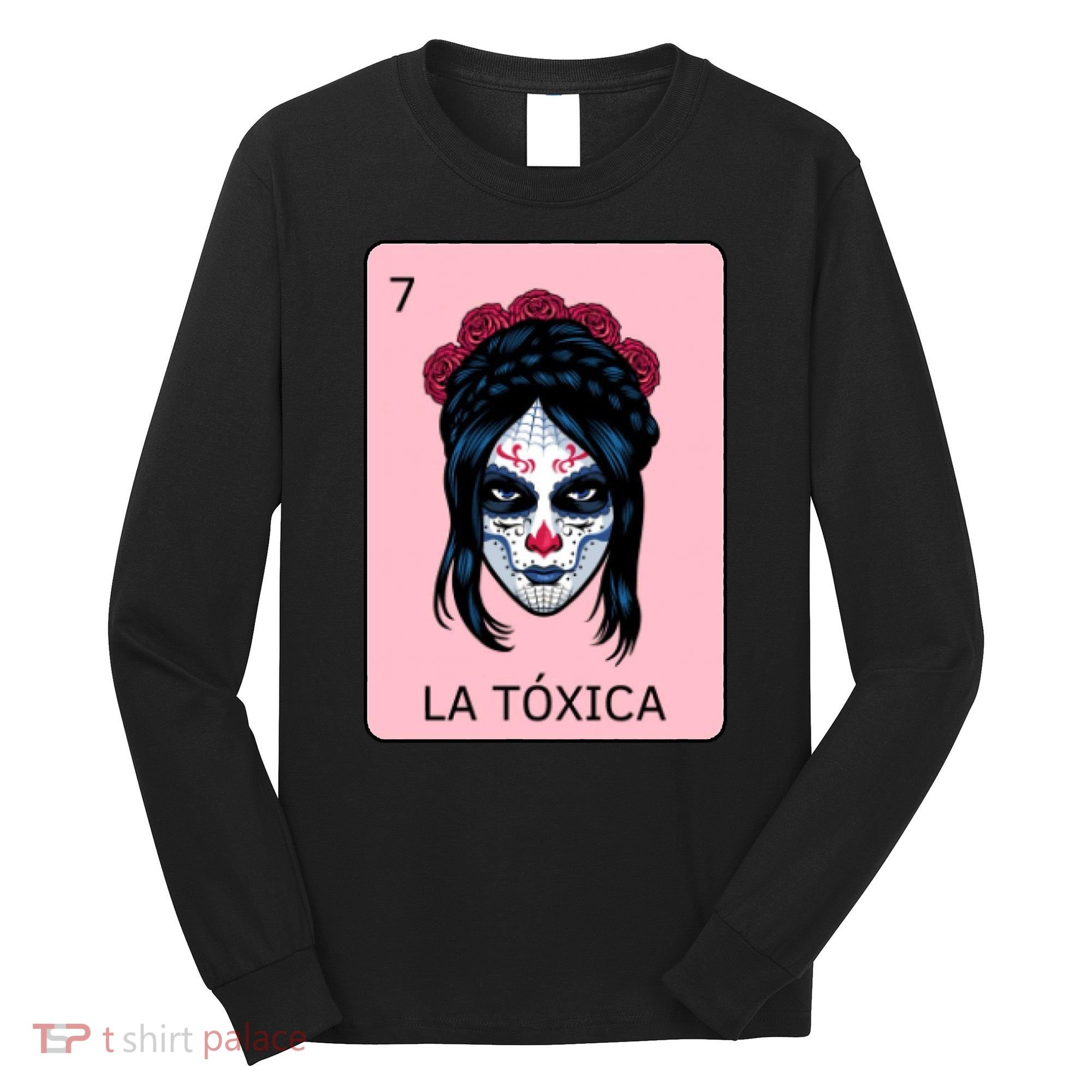 La Toxica Sugar Skull  Long Sleeve Shirt