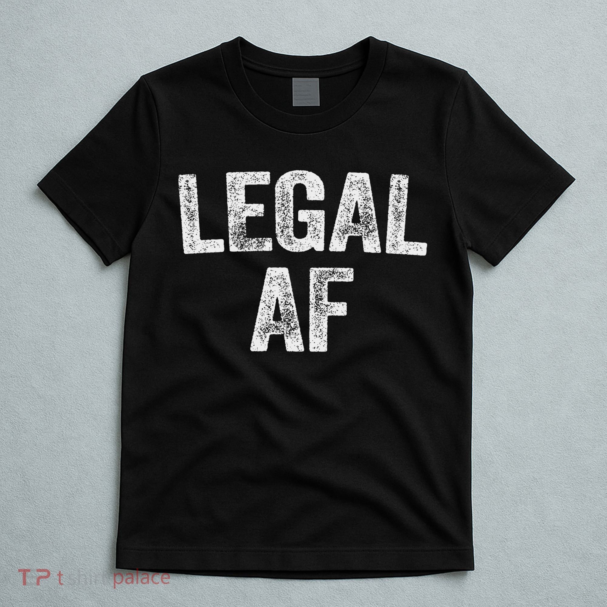 Legal Af 21st Birthday T-Shirt