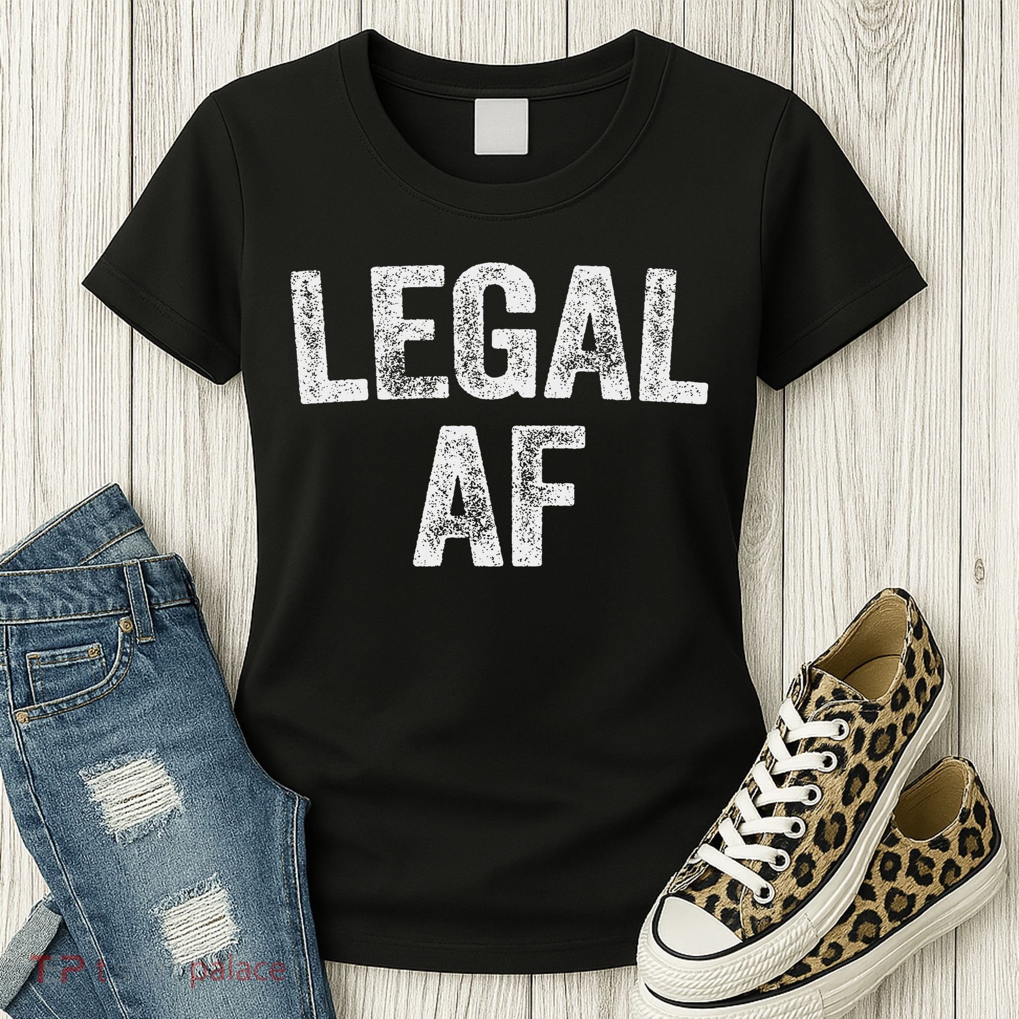 Legal Af 21st Birthday Women's T-Shirt