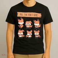 Look At All The Fox I GIve Funny Red Foxes No Fox Given T-Shirt thumb 3