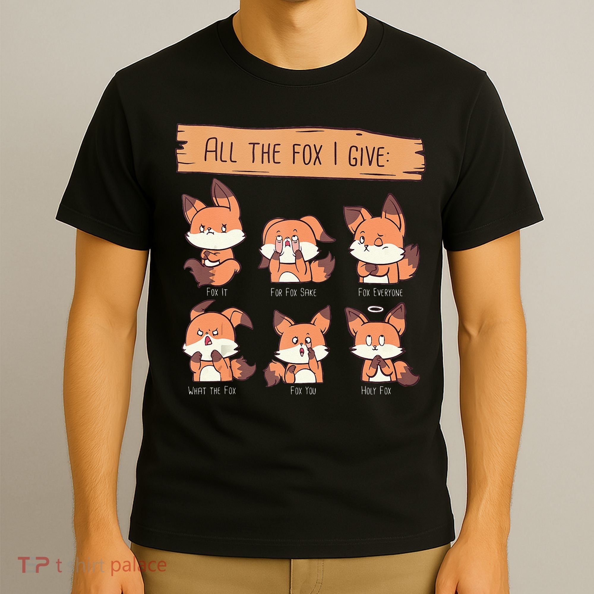 Look At All The Fox I GIve Funny Red Foxes No Fox Given T-Shirt