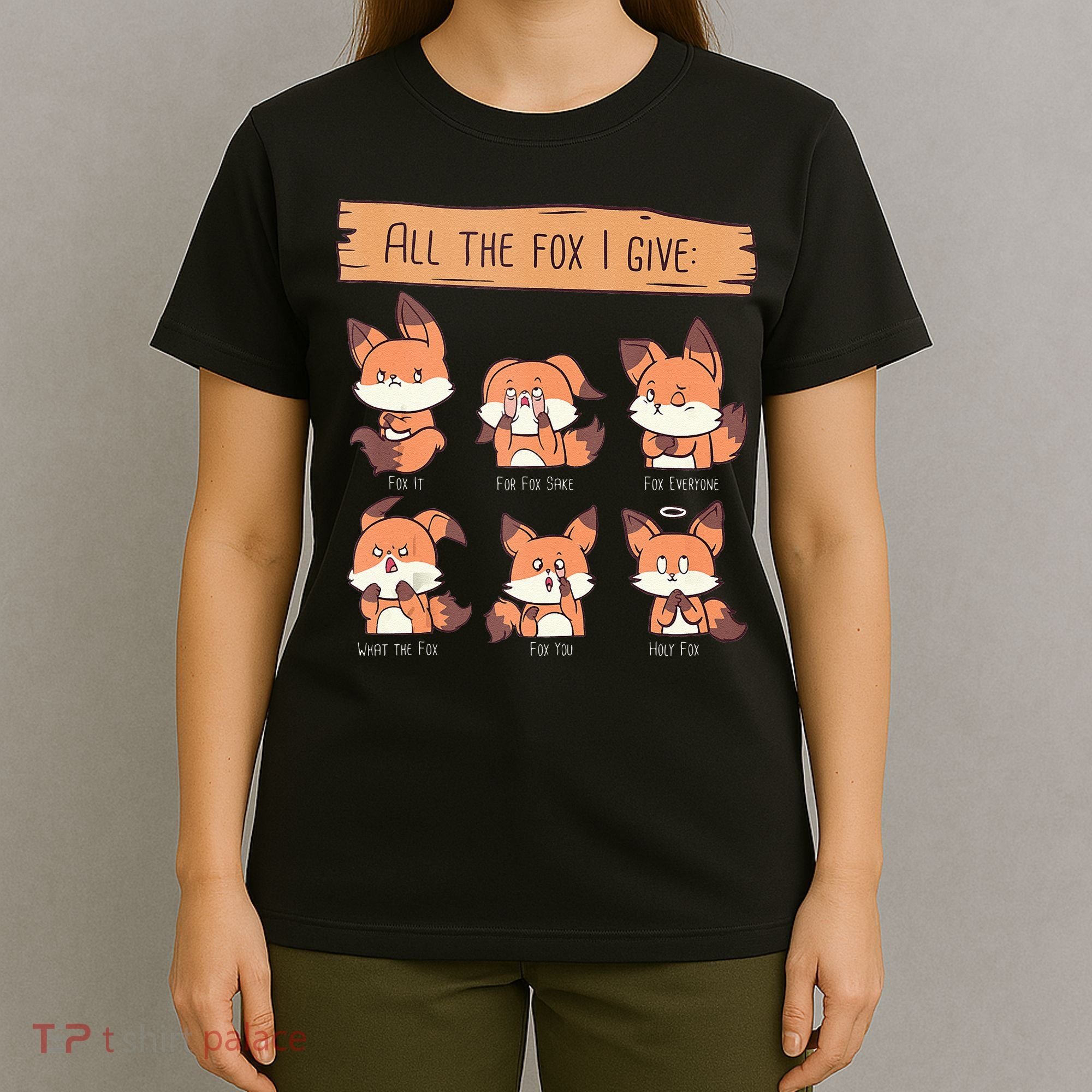 Look At All The Fox I GIve Funny Red Foxes No Fox Given T-Shirt