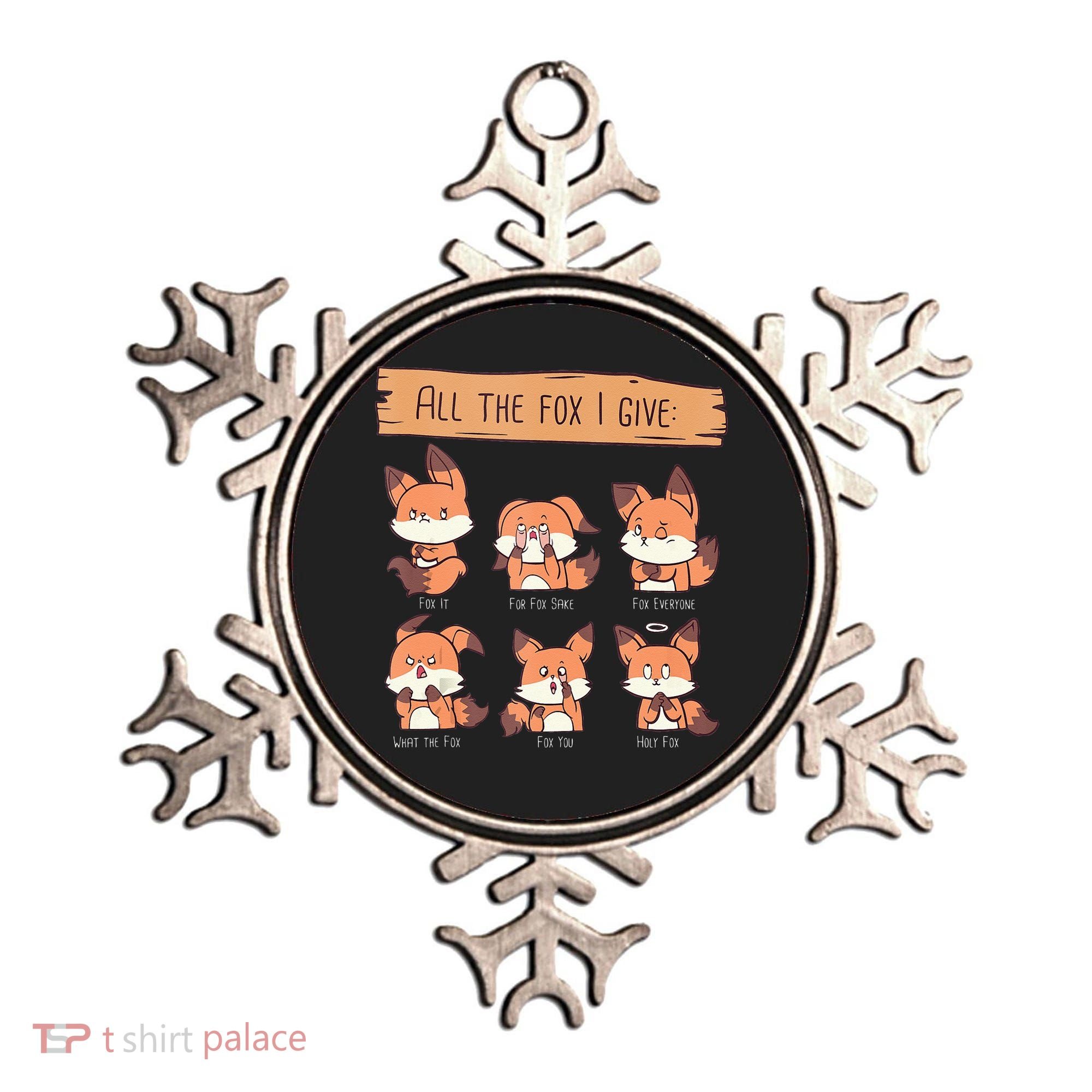 Look At All The Fox I GIve Funny Red Foxes No Fox Given Ornament