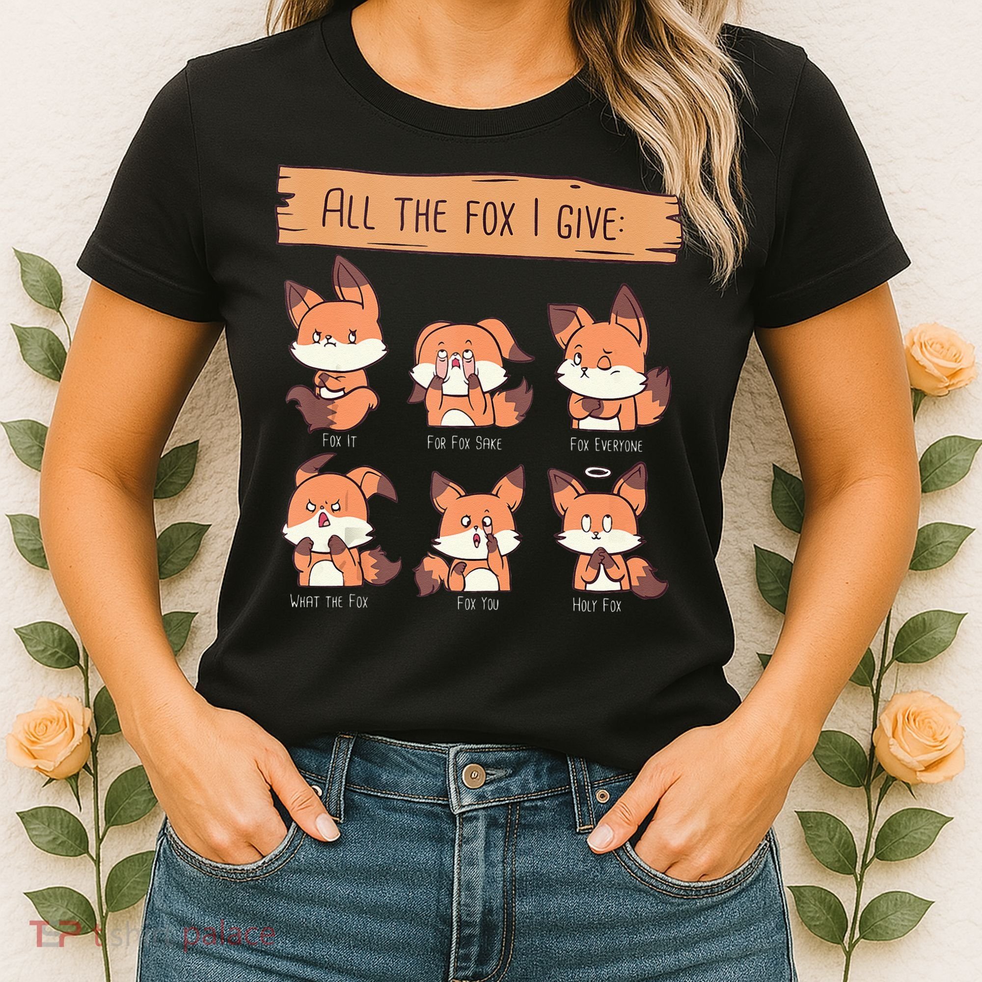 Look At All The Fox I GIve Funny Red Foxes No Fox Given Women's T-Shirt