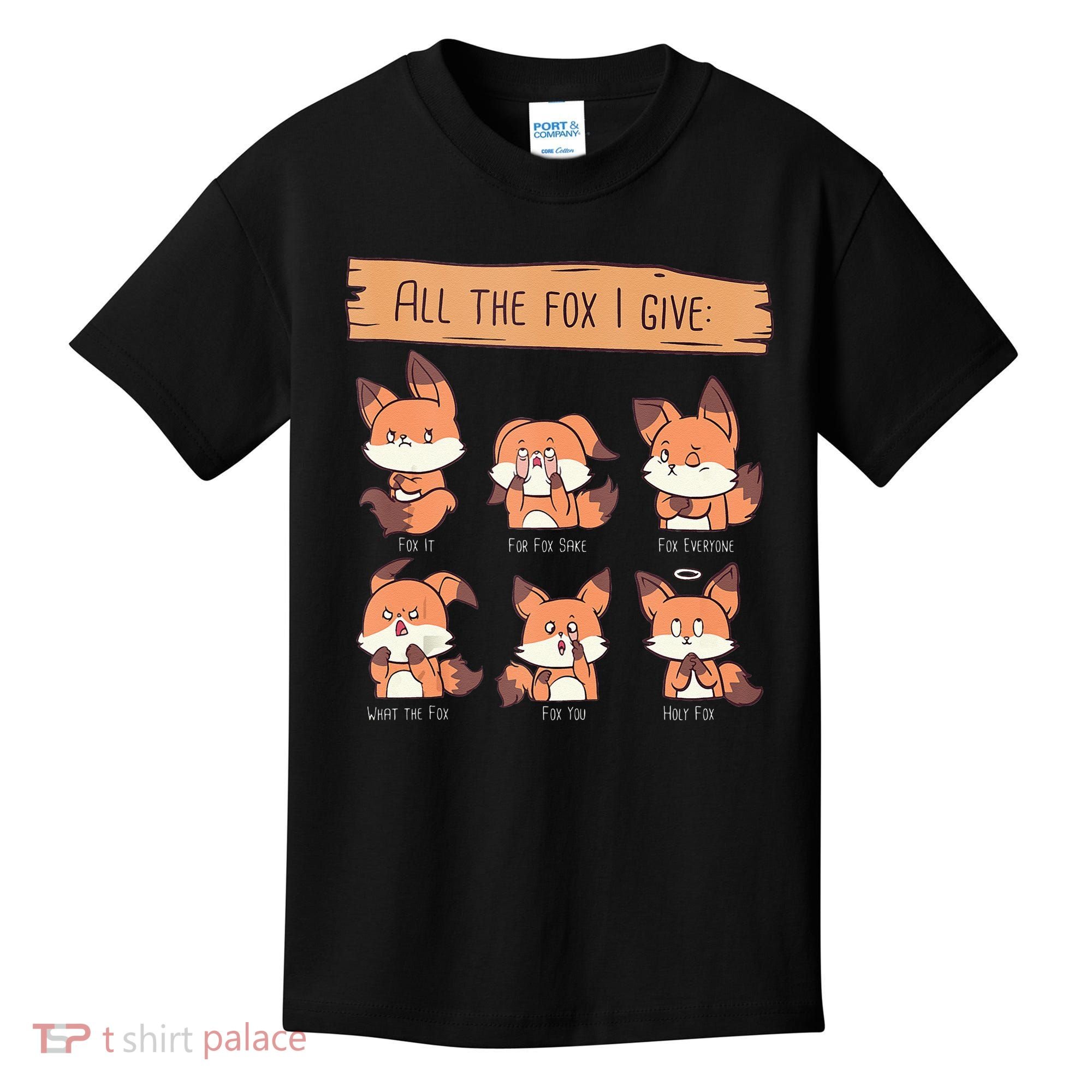 Look At All The Fox I GIve Funny Red Foxes No Fox Given Kids T-Shirt