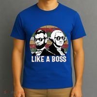Like A Boss Presidents Day Washington Lincoln Abe George  T-Shirt thumb 3