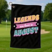 Legends Are Born In August Golf Towel thumb 1