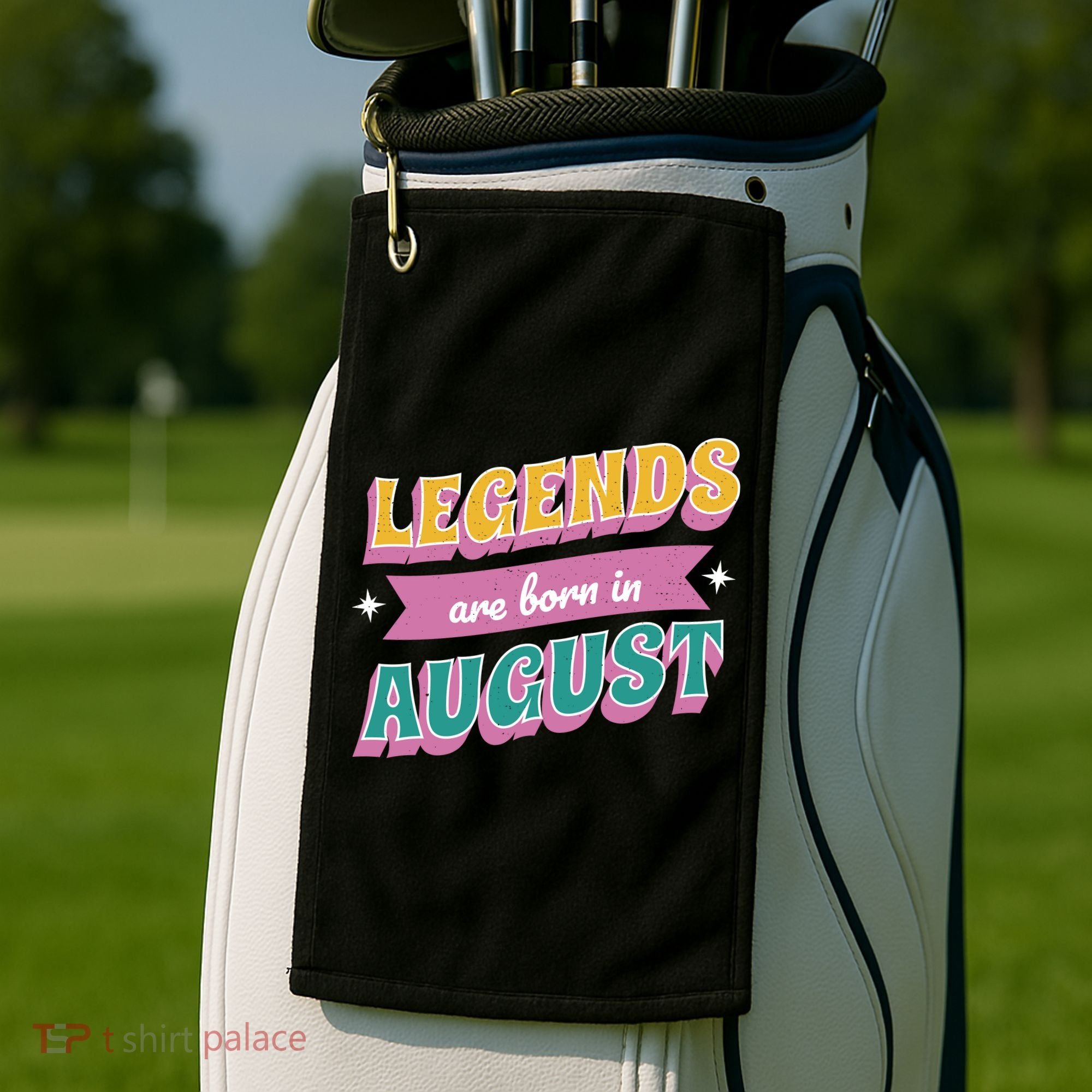 Legends Are Born In August Golf Towel
