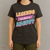 Legends Are Born In August T-Shirt thumb 4
