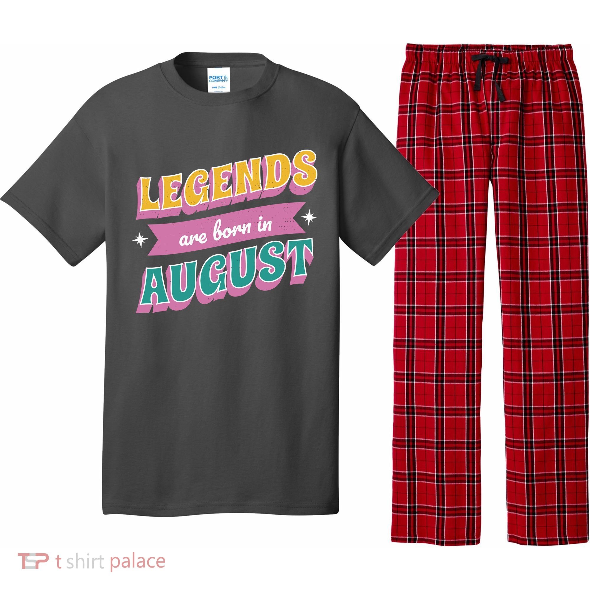 Legends Are Born In August Pajama Set