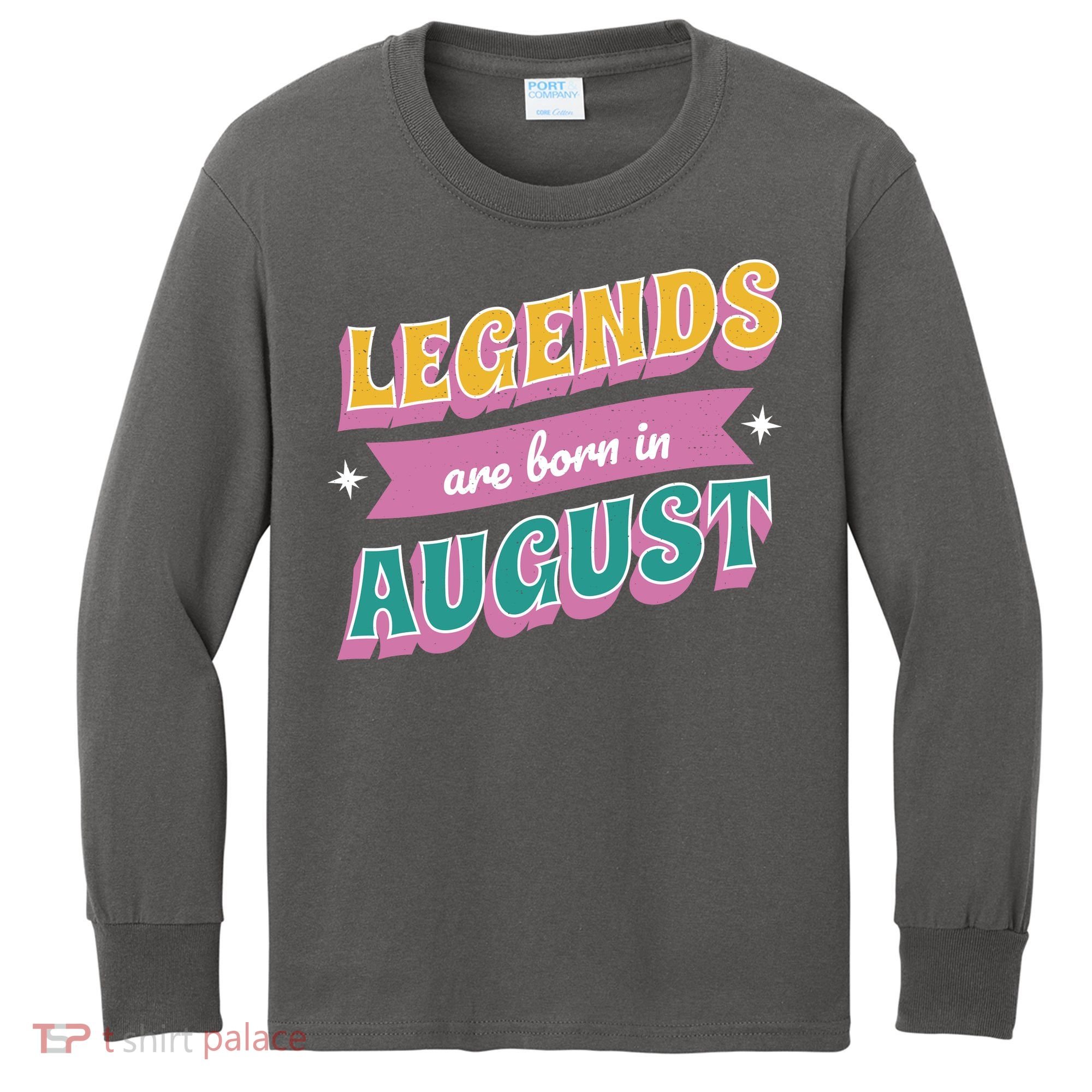 Legends Are Born In August Kids Long Sleeve Shirt