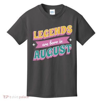 Legends Are Born In August Kids T-Shirt
