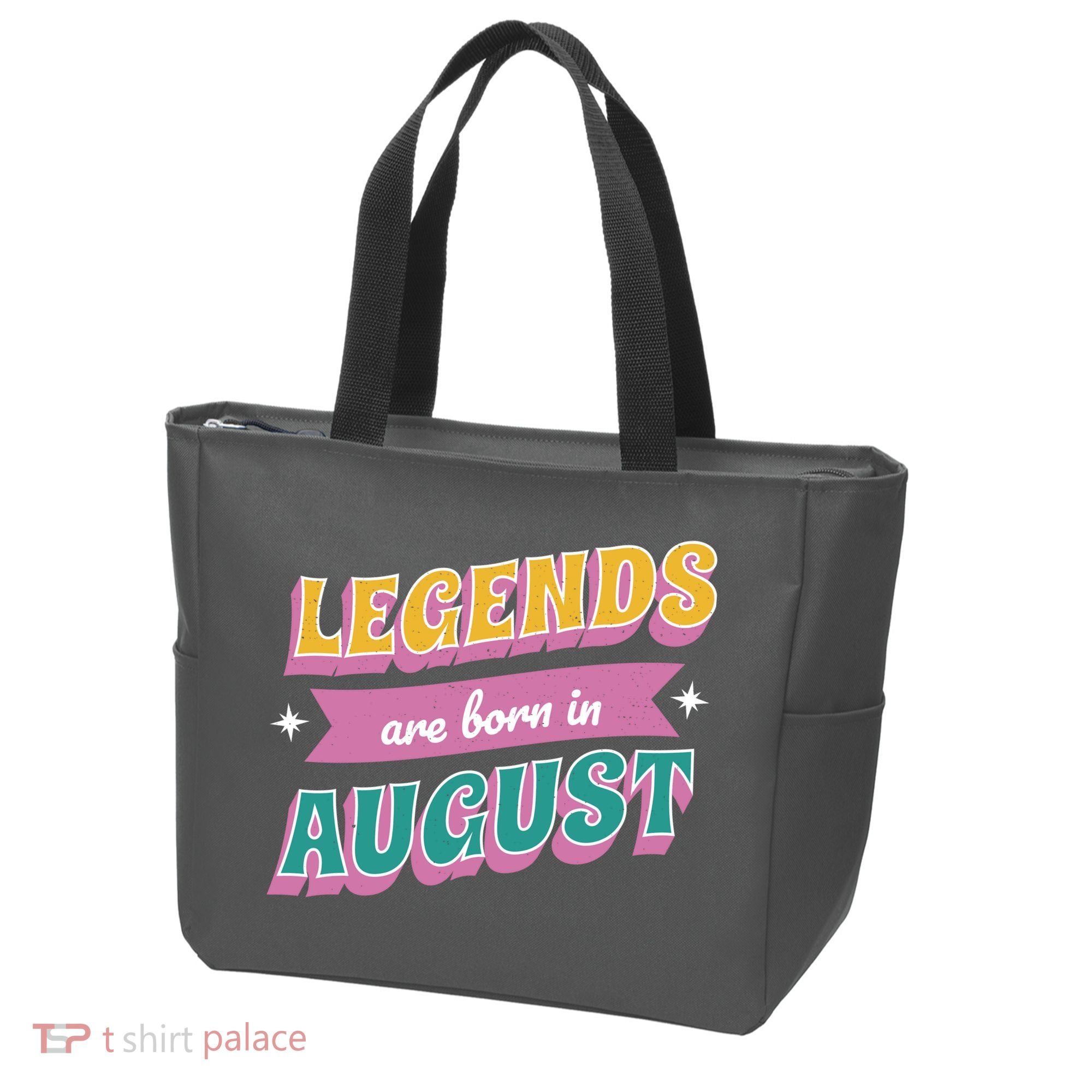 Legends Are Born In August Tote Bag