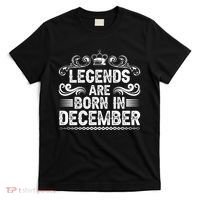Legends Are Born In December T-Shirt thumb 0
