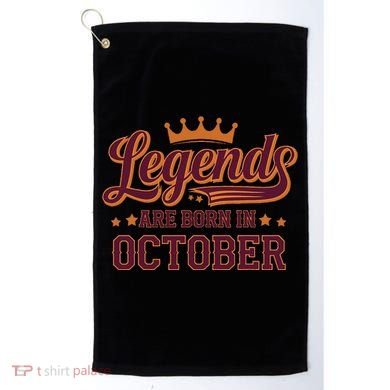 Legends Are Born October Birthday Design Golf Towel